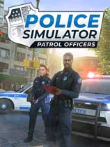 警察模拟器高爆版下载警察模拟器完整版安卓手机版