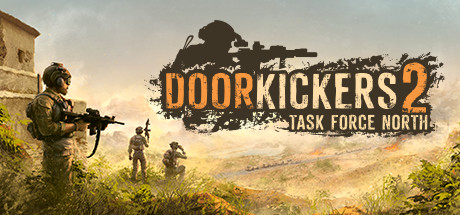 破门而入2(Door Kickers 2: Task Force North)